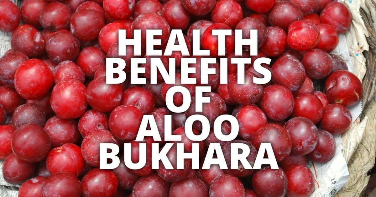 11 Potential Health Benefits Of Aloo Bukhara