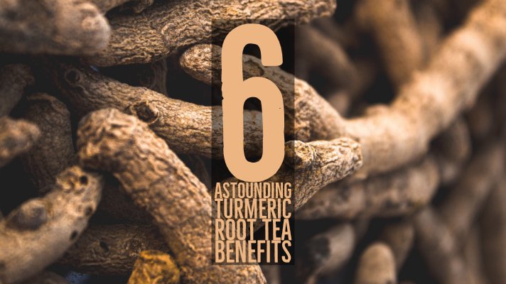 Turmeric Root Tea Health Benefits
