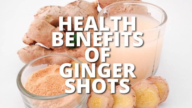 Amazing Health Benefits Ginger Shots