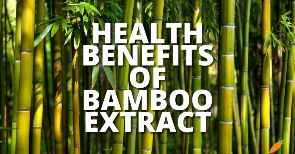 Potential Health Benefits Bamboo Extract