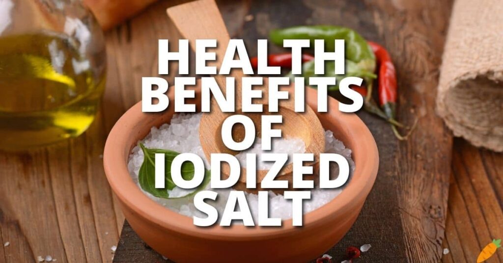 Potential Health Benefits Iodized Salt