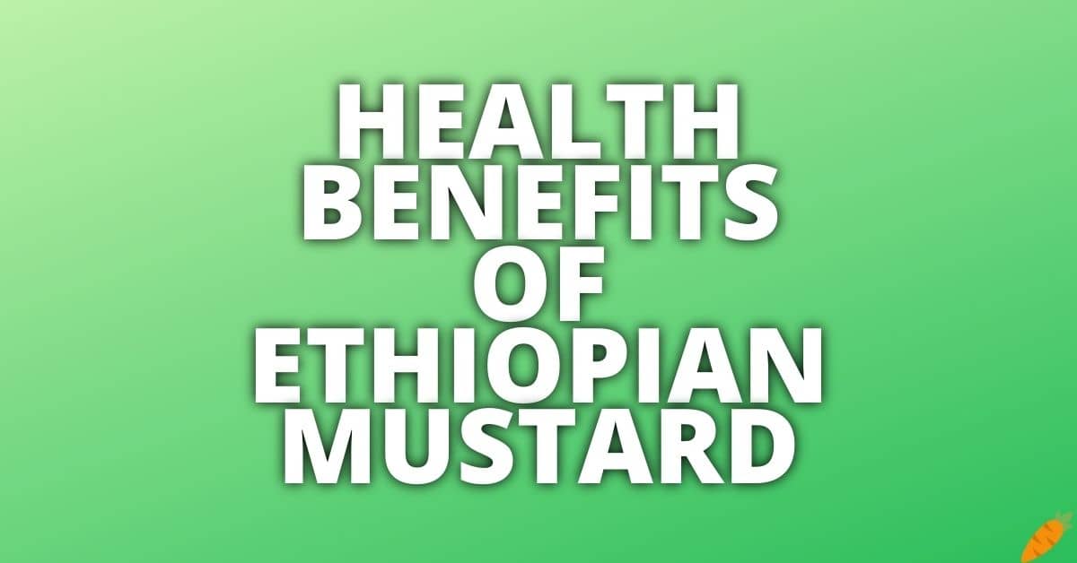 Potential Health Benefits Of Ethiopian Mustard