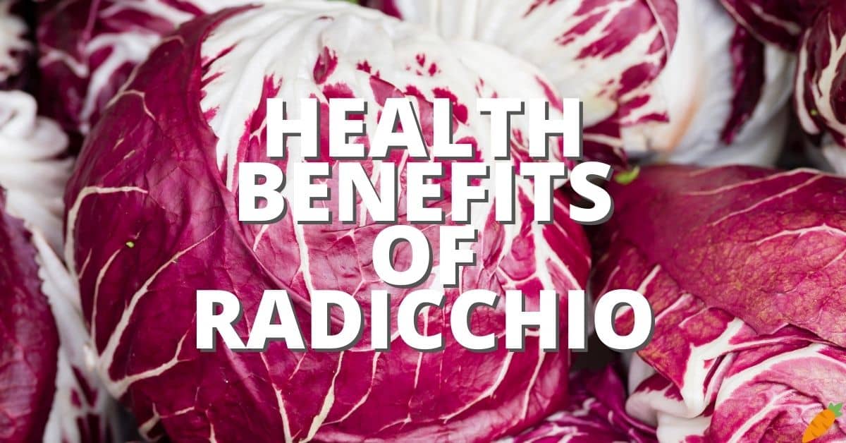 Potential Health Benefits Radicchio