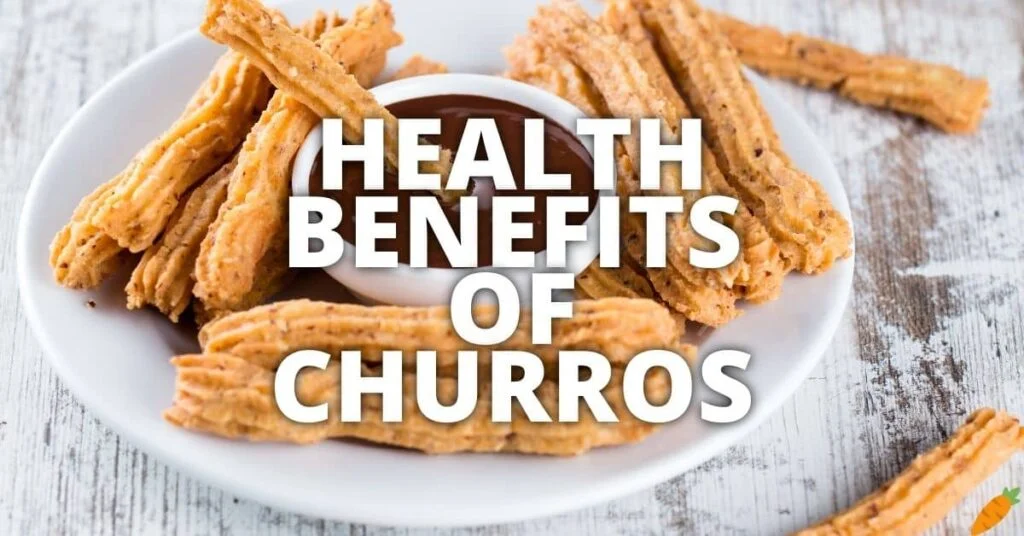 Potential Health Benefits Of Churros