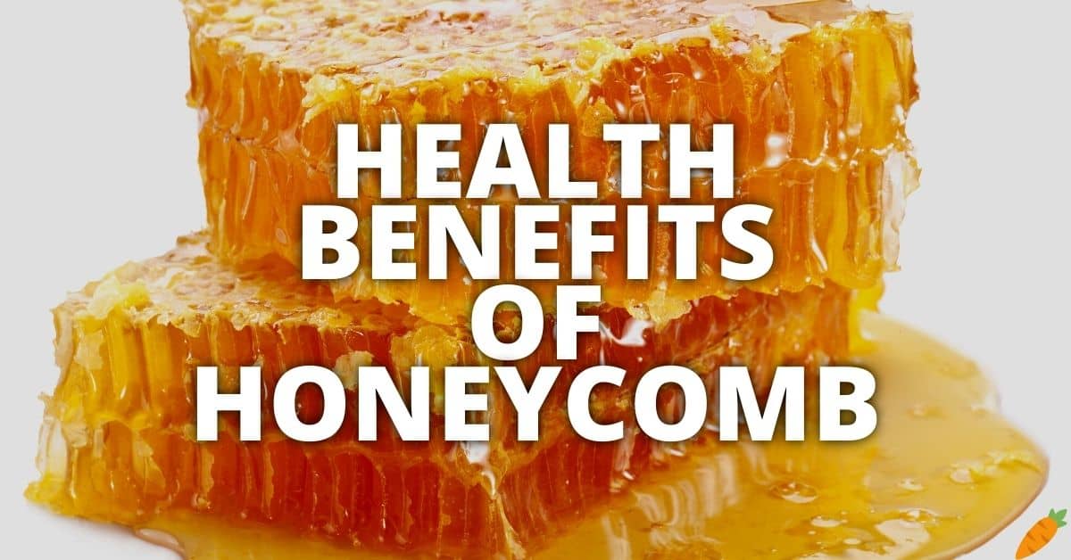 Potential Health Benefits Of Honeycomb