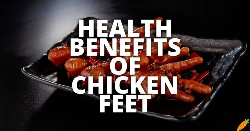 Potential Health Benefits Of Chicken Feet