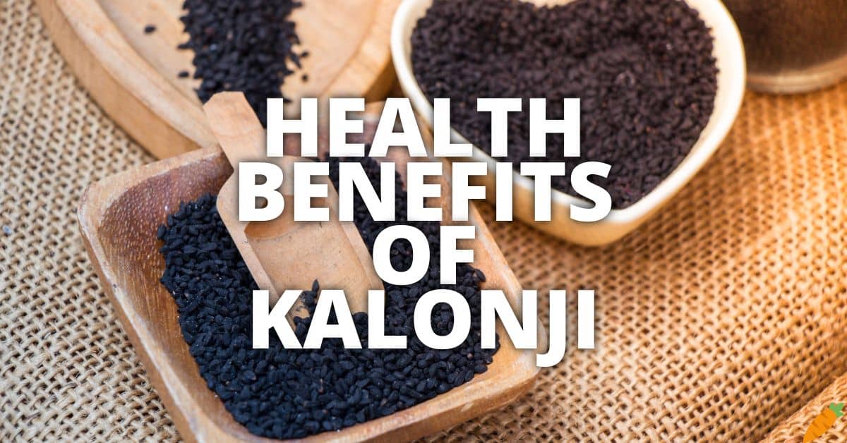 Potential Health Benefits Of Kalonji