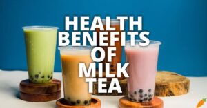 Potential Health Benefits Of Milk Tea
