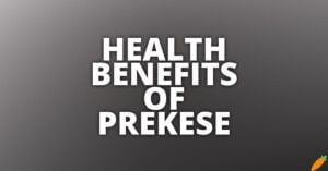 Potential Health Benefits Of Prekese