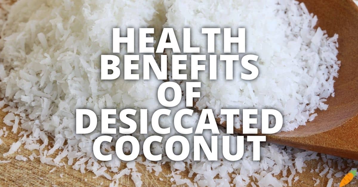 Potential Health Benefits Of Desiccated Coconut