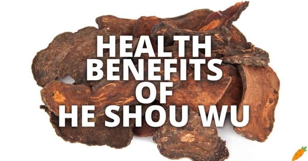 Potential Health Benefits Of He Shou Wu