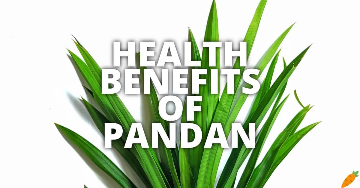 Potential Health Benefits Of Pandan