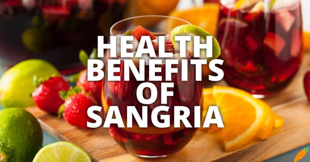 Potential Health Benefits Of Sangria