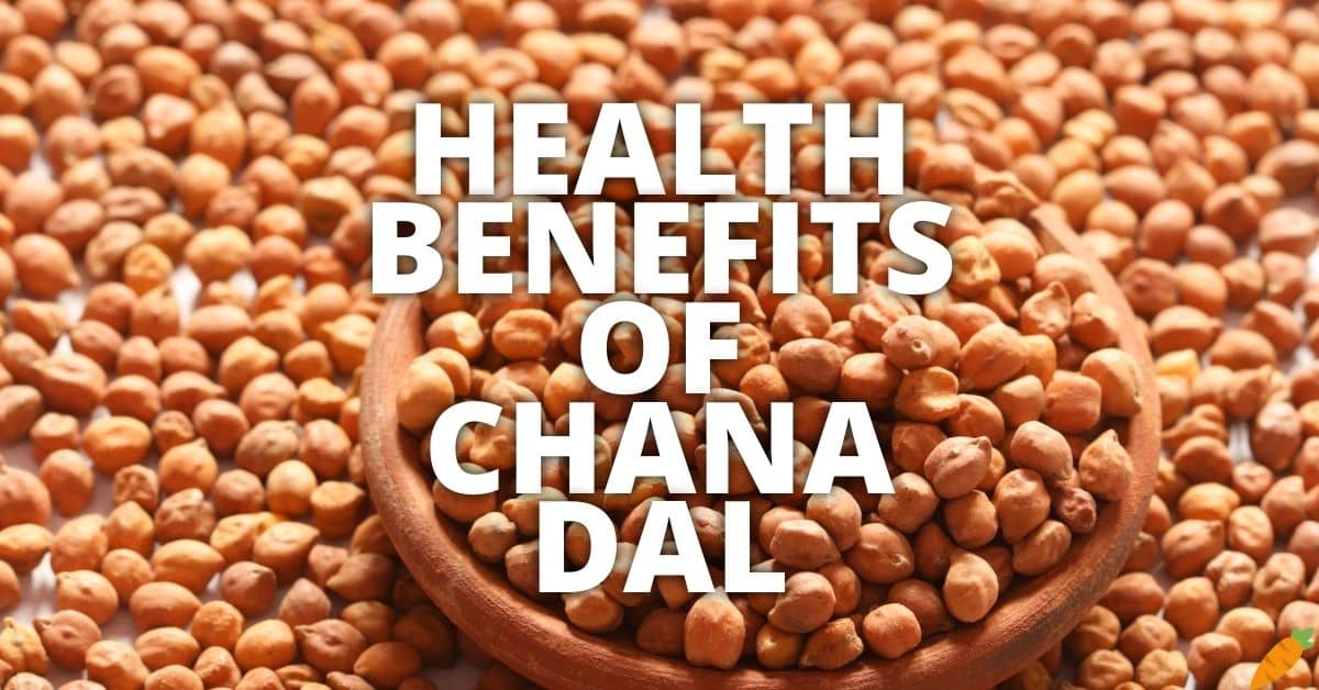 Potential Health Benefits Of Chana Dal