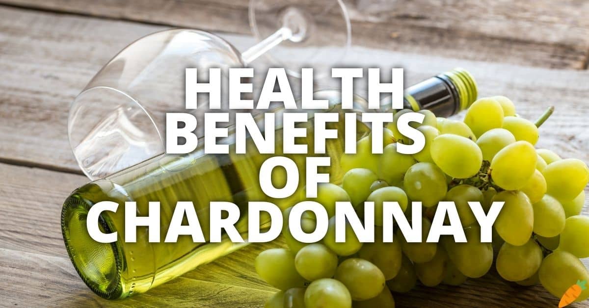 Potential Health Benefits Of Chardonnay