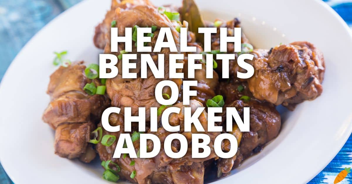 Potential Health Benefits Of Chicken Adobo