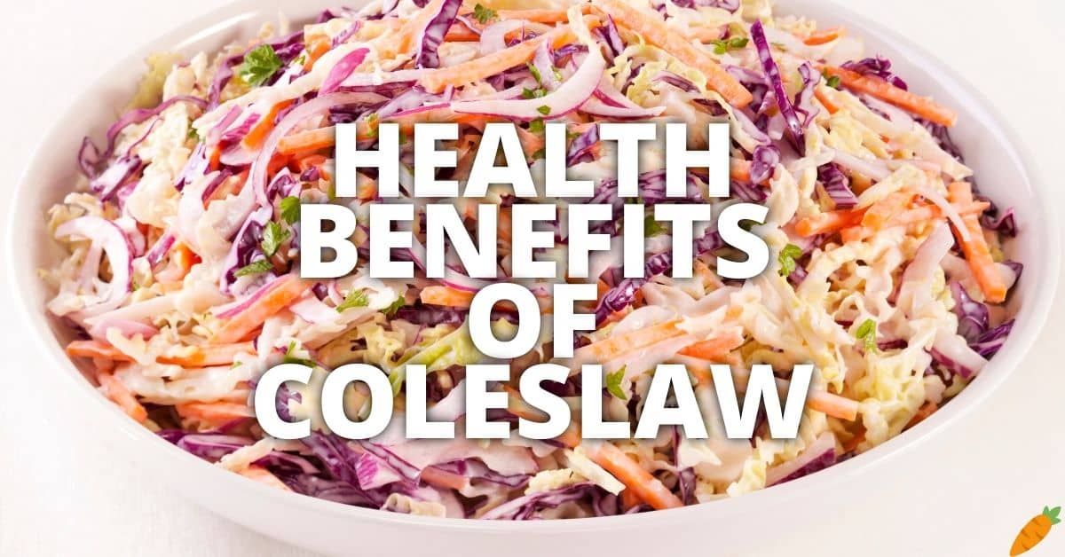 Potential Health Benefits Of Coleslaw