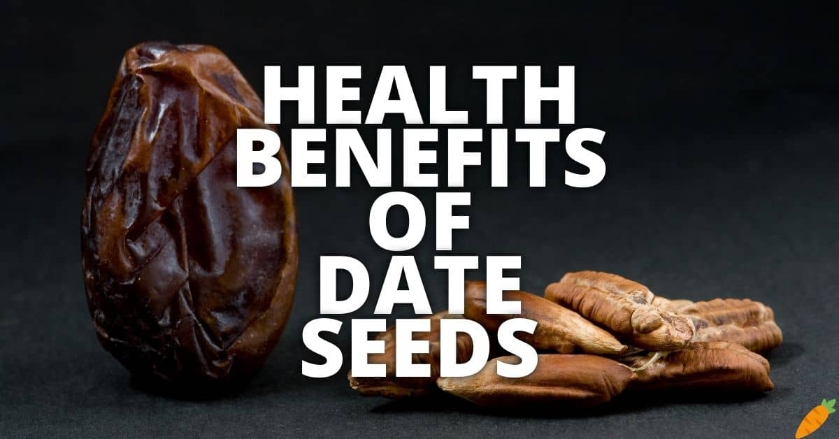 Potential Health Benefits Of Date Seeds
