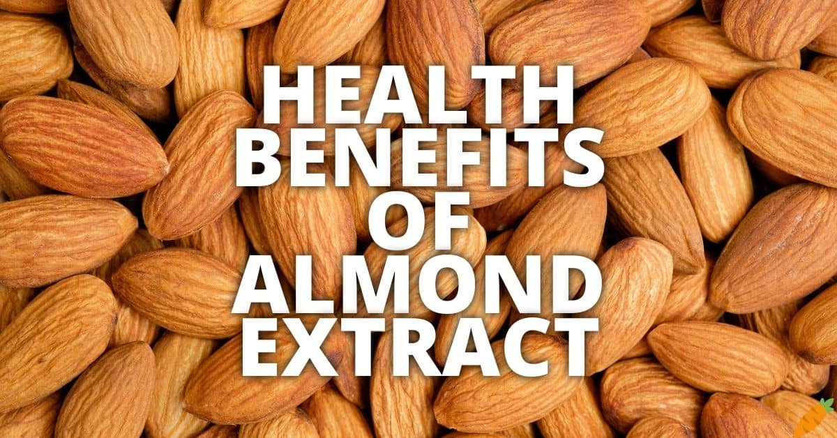 Potential Health Benefits Of Almond Extract