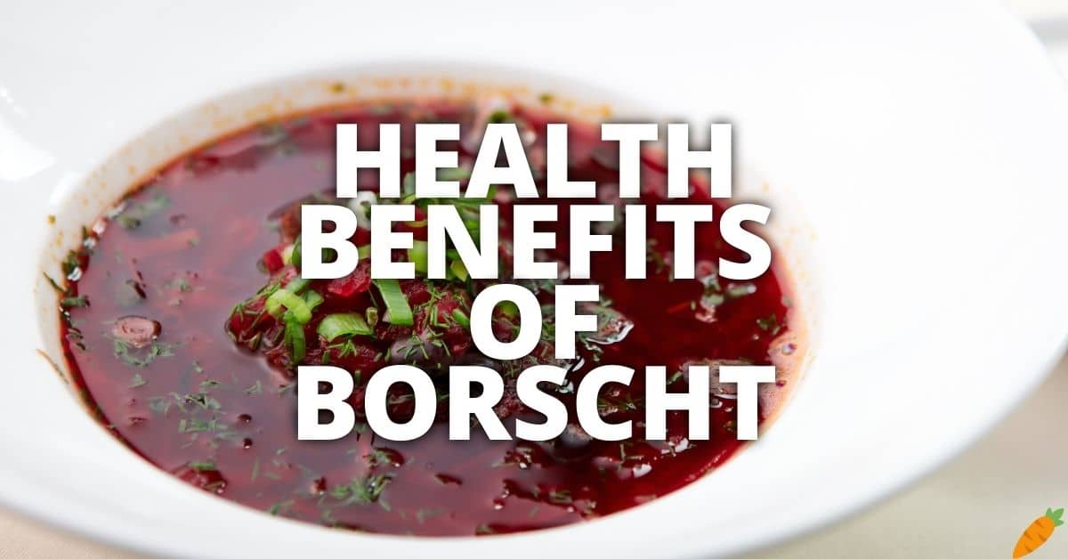 Potential Health Benefits Of Borscht