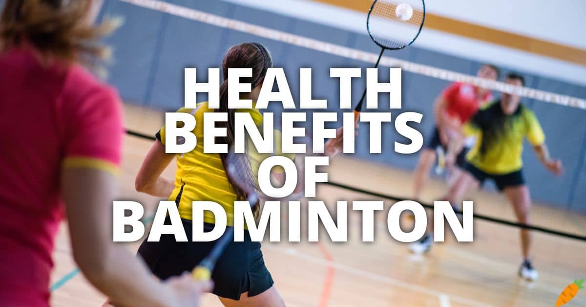 11 Potential Health Benefits Of Badminton