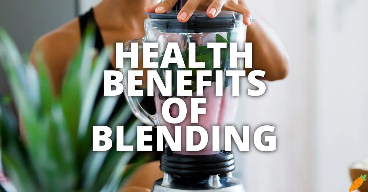 Potential Health Benefits Blending