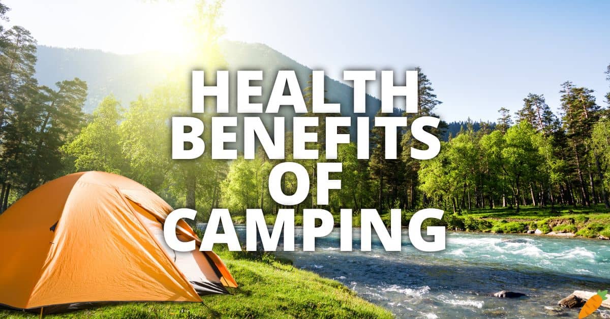 Potential Health Benefits Camping