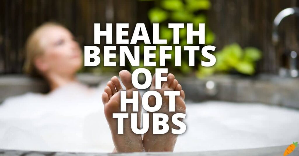 11 Potential Health Benefits Of Hot Tubs 9333