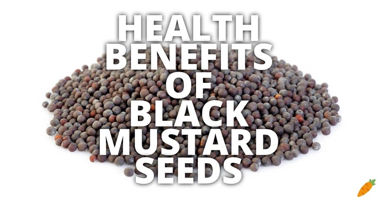 Potential Health Benefits Of Black Mustard Seeds