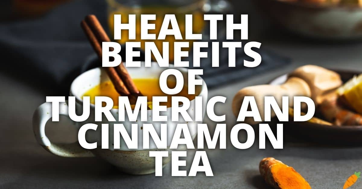 10 Potential Health Benefits Of Turmeric And Cinnamon Tea