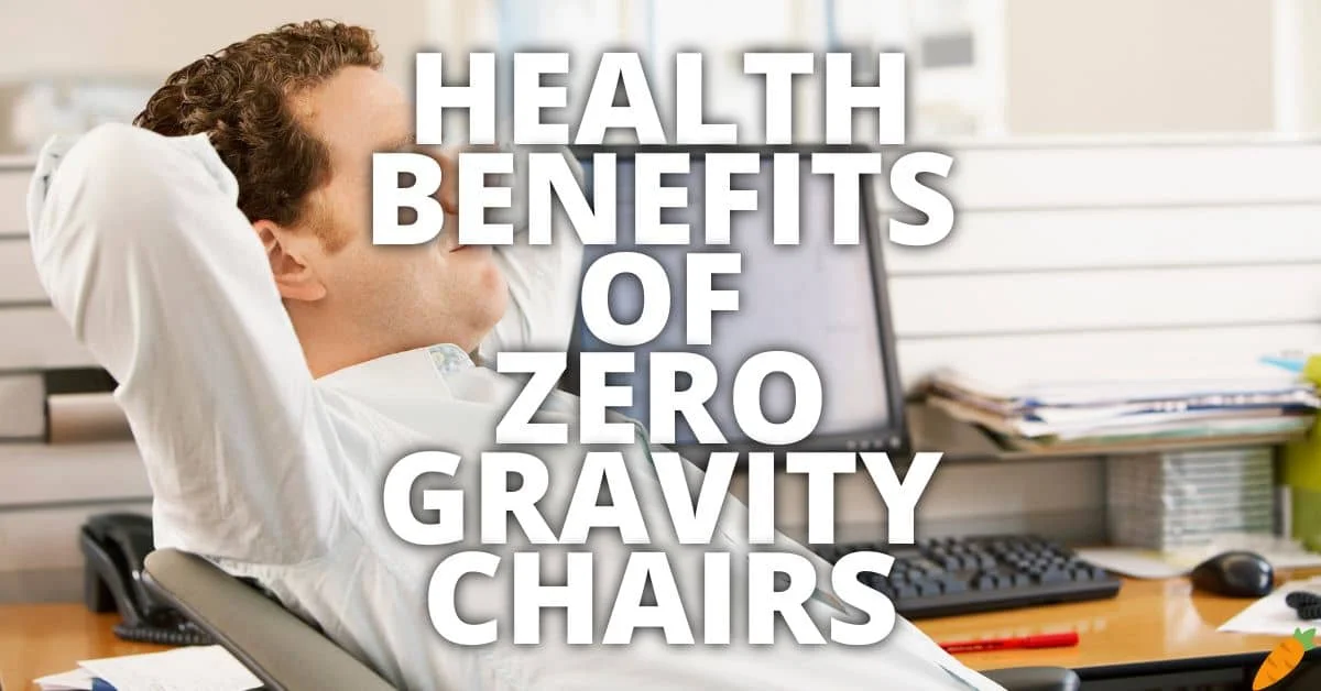 Potential Health Benefits Zero Gravity Chairs