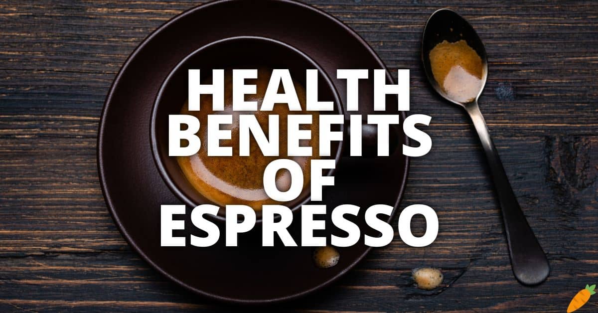 Potential Health Benefits Espresso