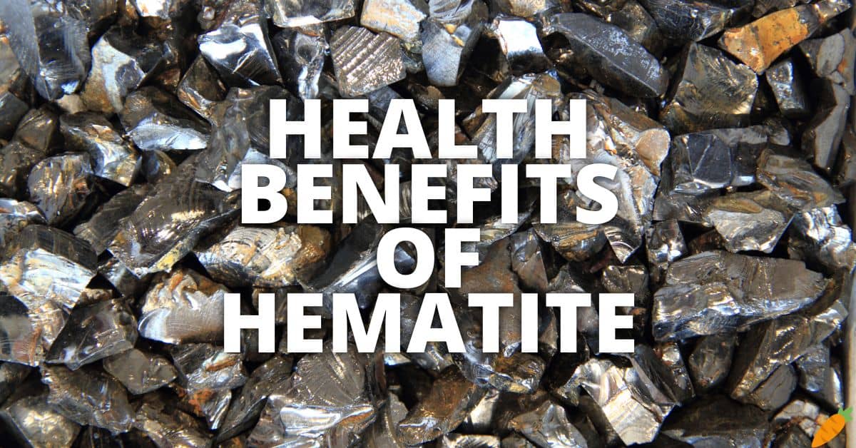 Potential Health Benefits Hematite