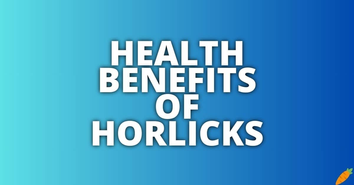Potential Health Benefits Horlicks
