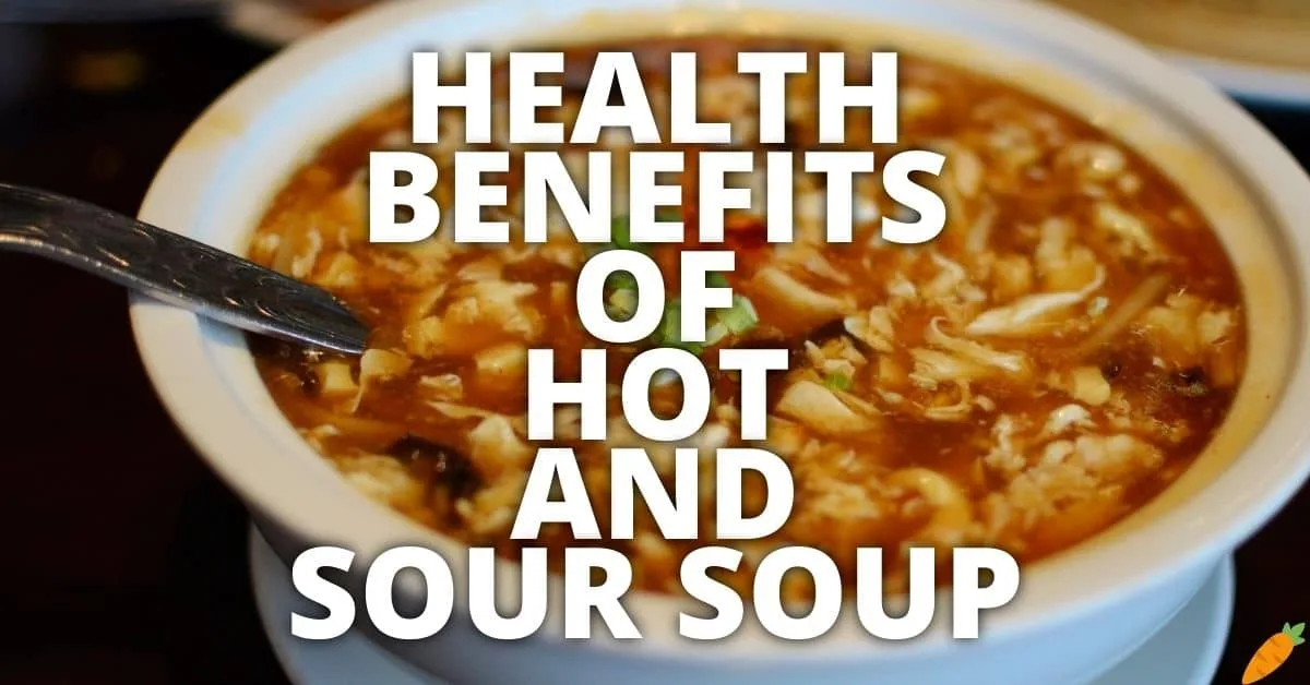 Potential Health Benefits Hot And Sour Soup