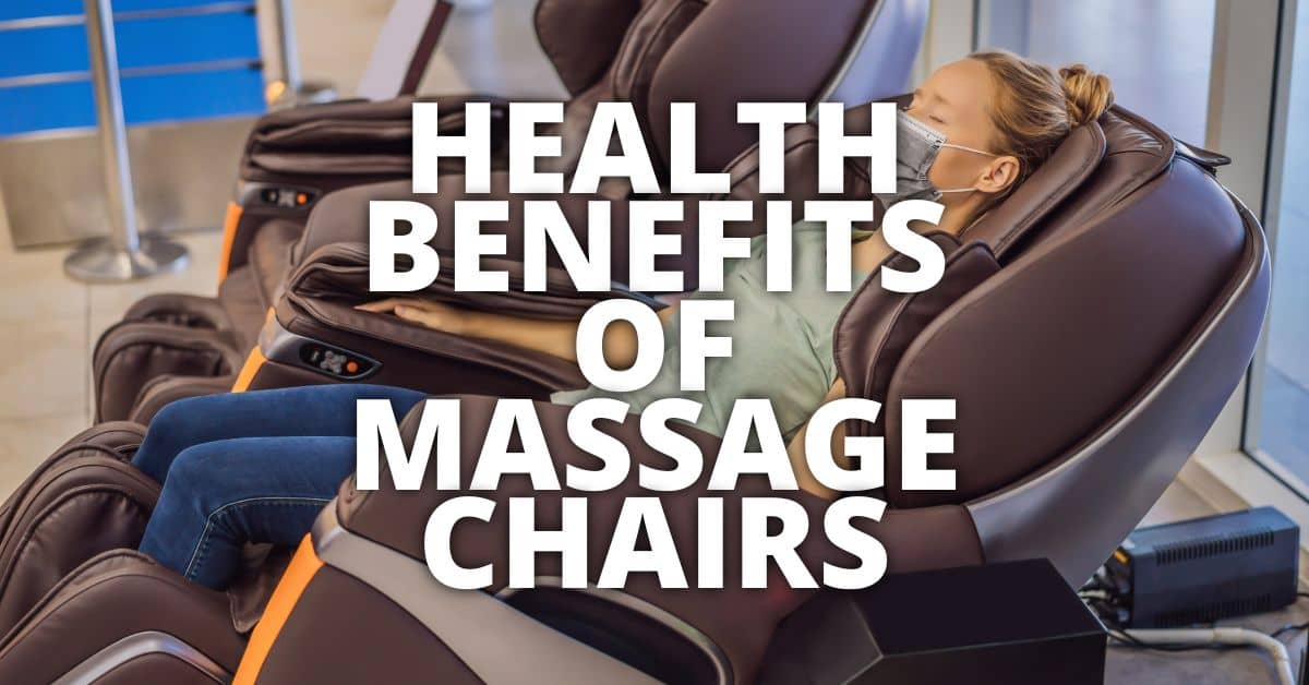 11 Potential Health Benefits Of Massage Chairs