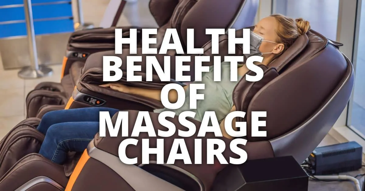 Potential Health Benefits Massage Chairs