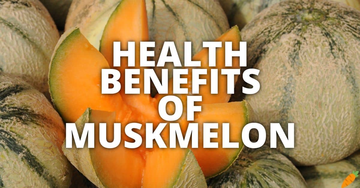 11 Potential Health Benefits Of Muskmelon