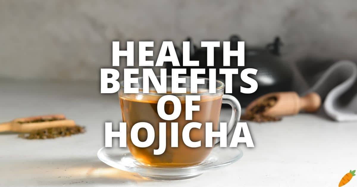 Potential Health Benefits Hojicha