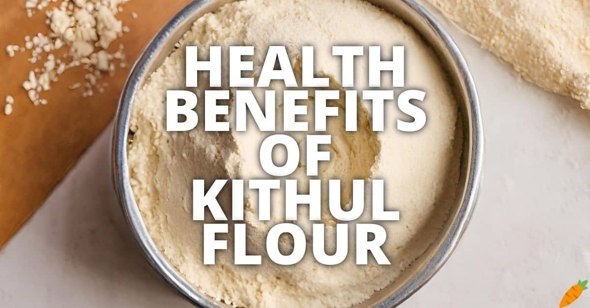Potential Health Benefits Kithul Flour
