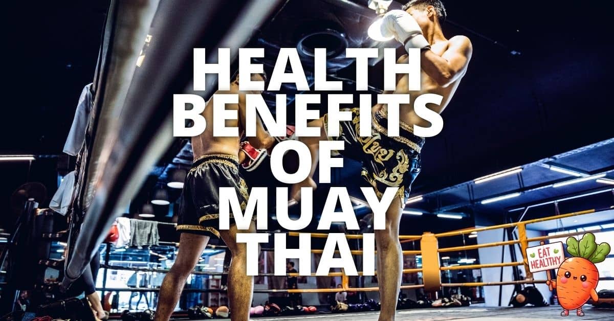 Potential Health Benefits Muay Thai