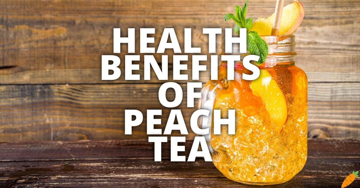 Potential Health Benefits Peach Tea