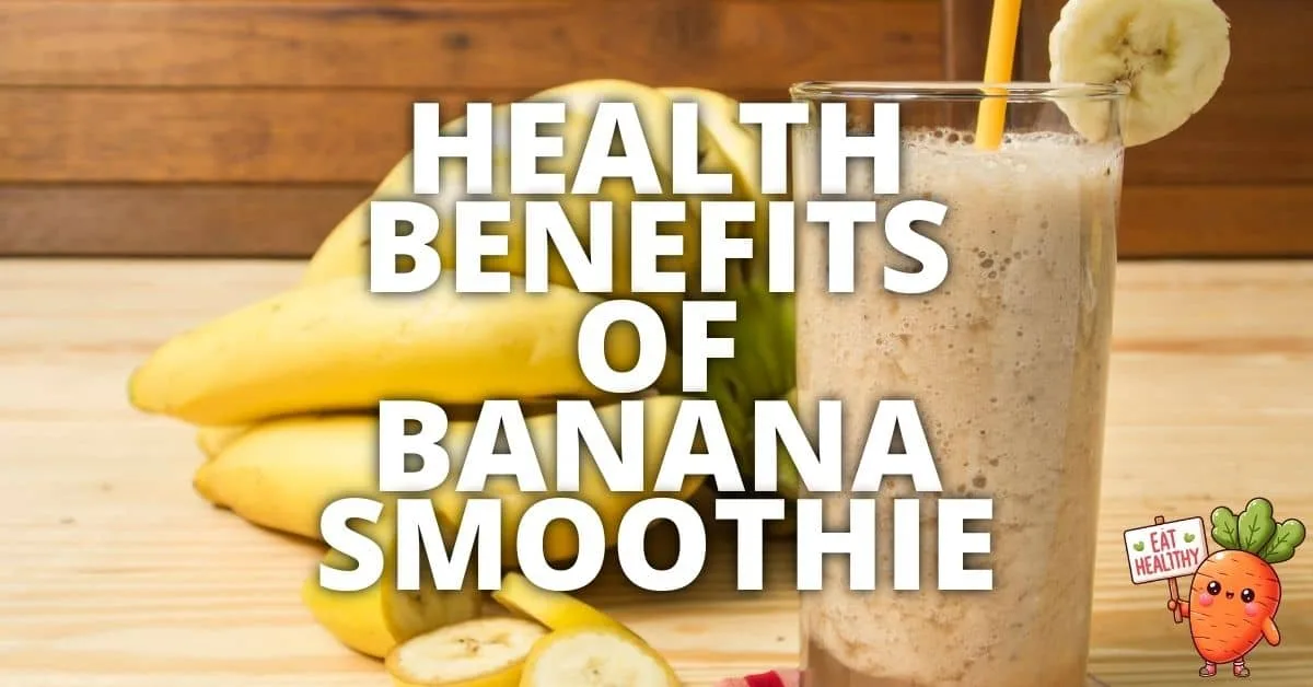 Potential Health Benefits Banana Smoothie