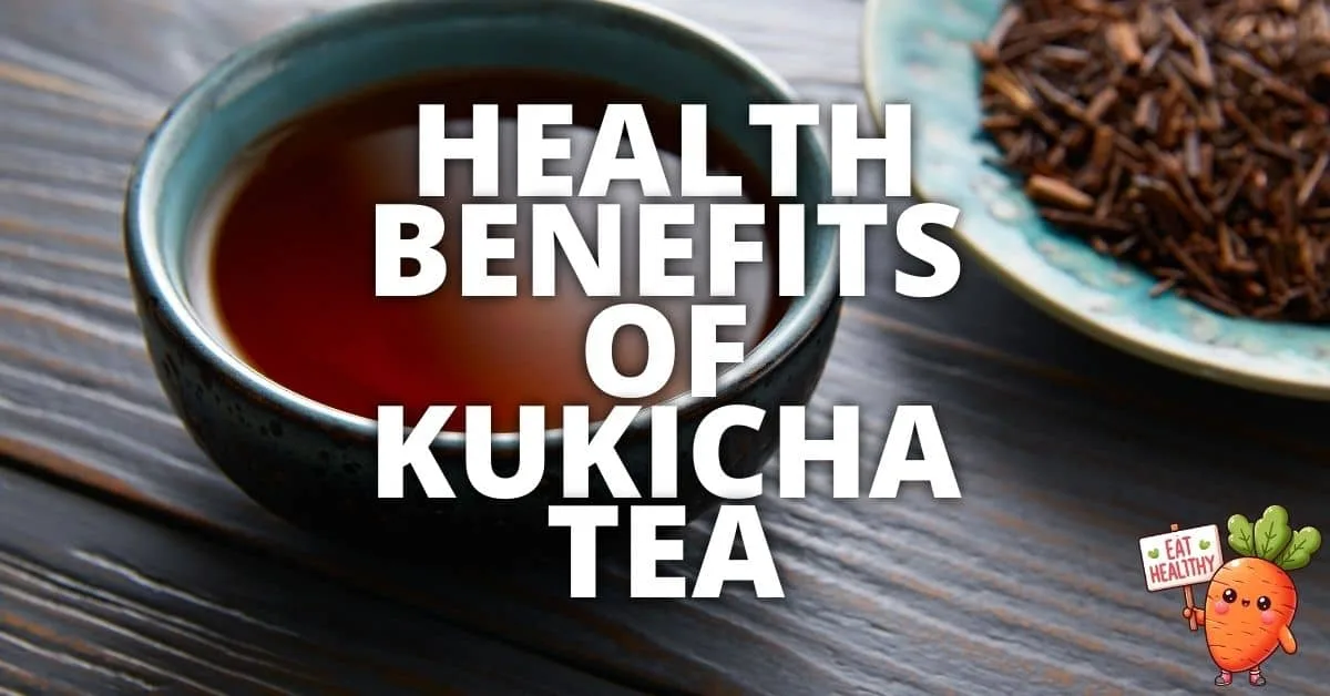 Potential Health Benefits Kukicha Tea