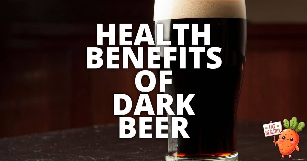Potential Health Benefits Dark Beer