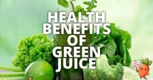 15 Potential Health Benefits Of Green Juice