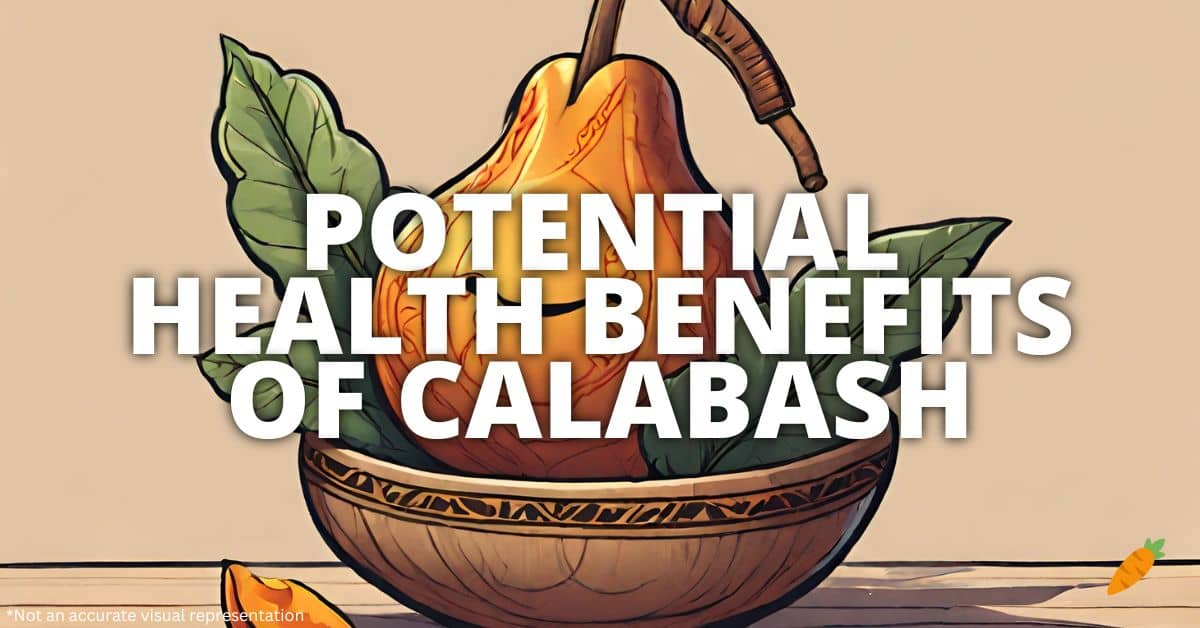 Health Benefits Calabash