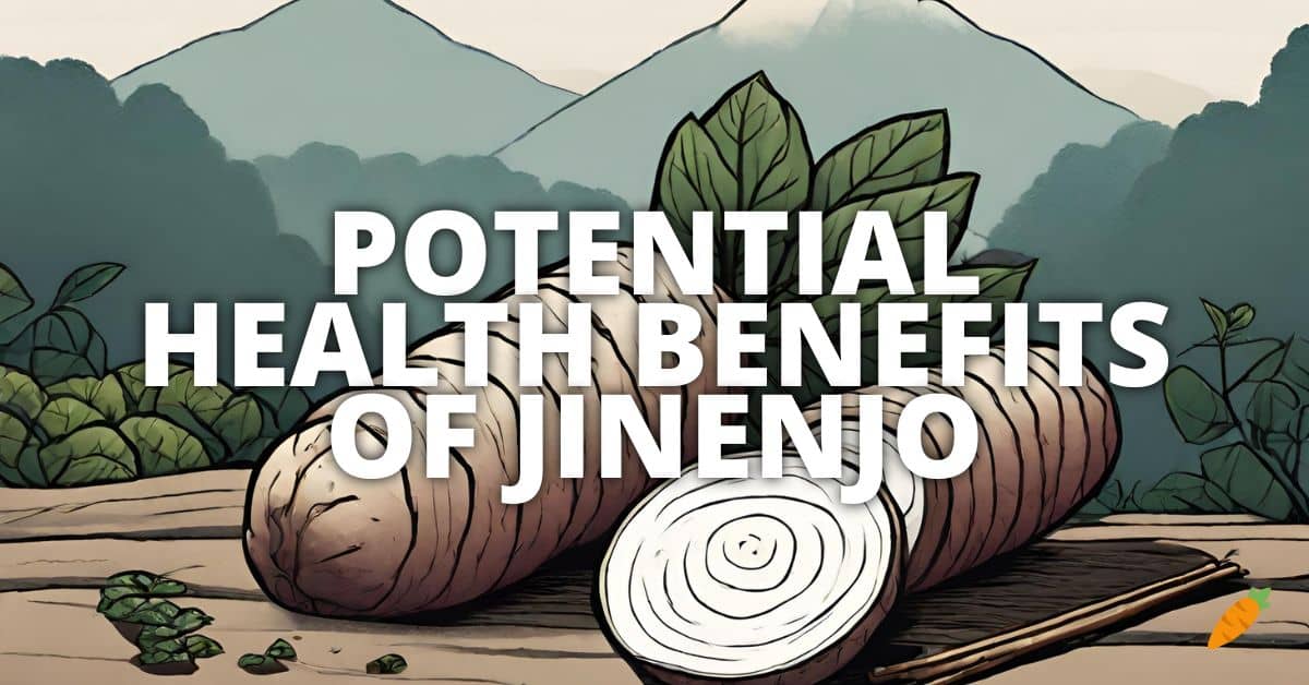 Health Benefits Jinenjo