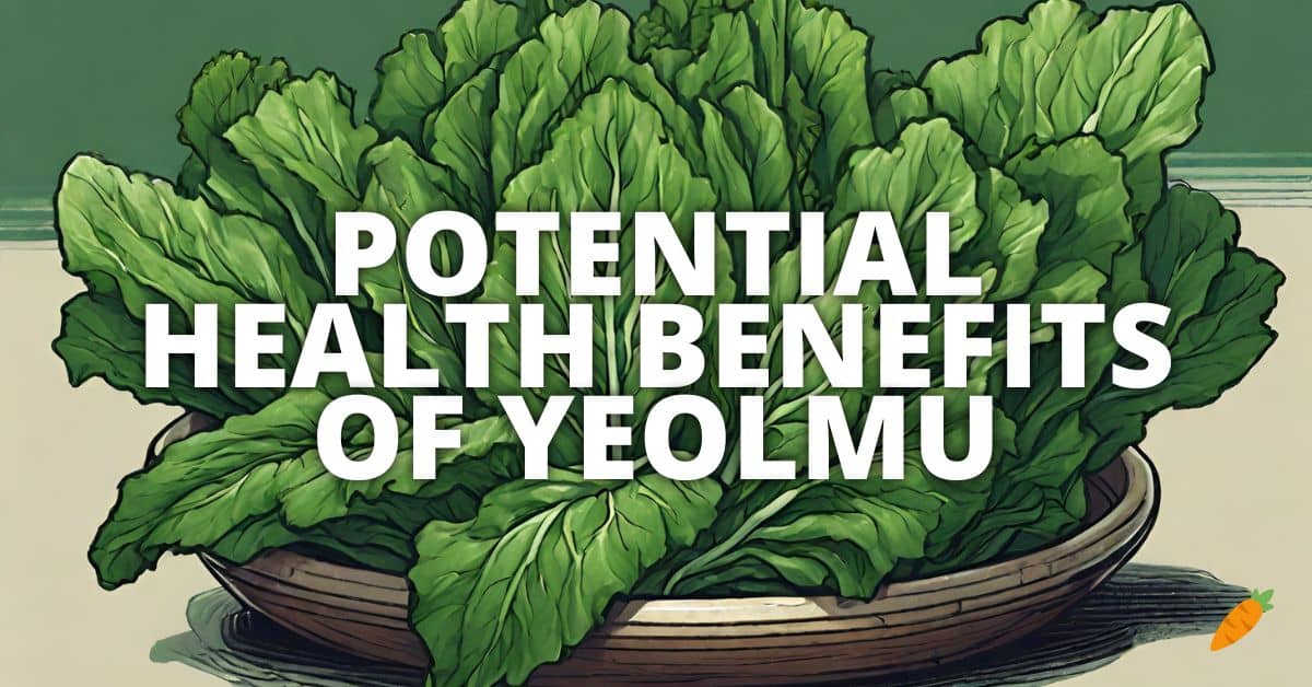 Health Benefits Yeolmu