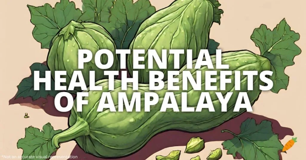 Exploring the Potential Health Benefits of Ampalaya